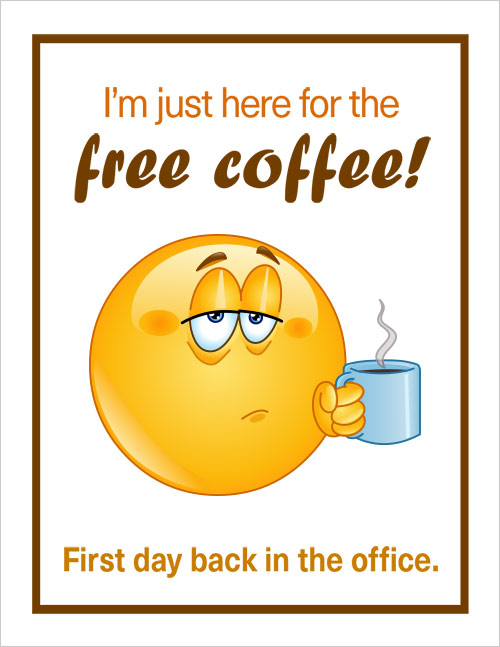 back to the office free coffee sign