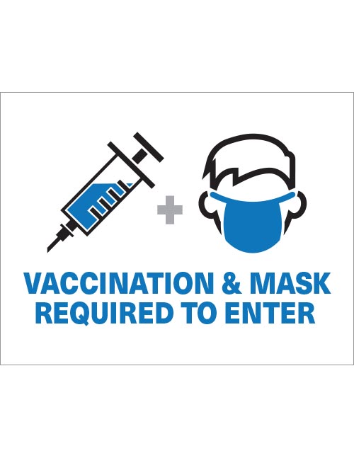 Vaccination and Masks Required Sign